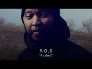 Video: P.O.S Ft. Bon Iver & Lady Midnight - Faded